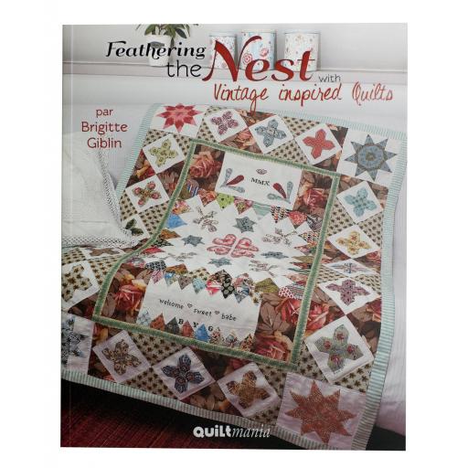 Quiltmania Books Feathering the Nest with Vintage inspired Quilts by Brigitte Giblin.jpg