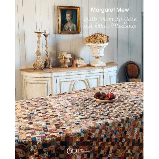 NEW - QUILTS FROM LA GARE AND OTHER MEWSINGS - Margaret Mew